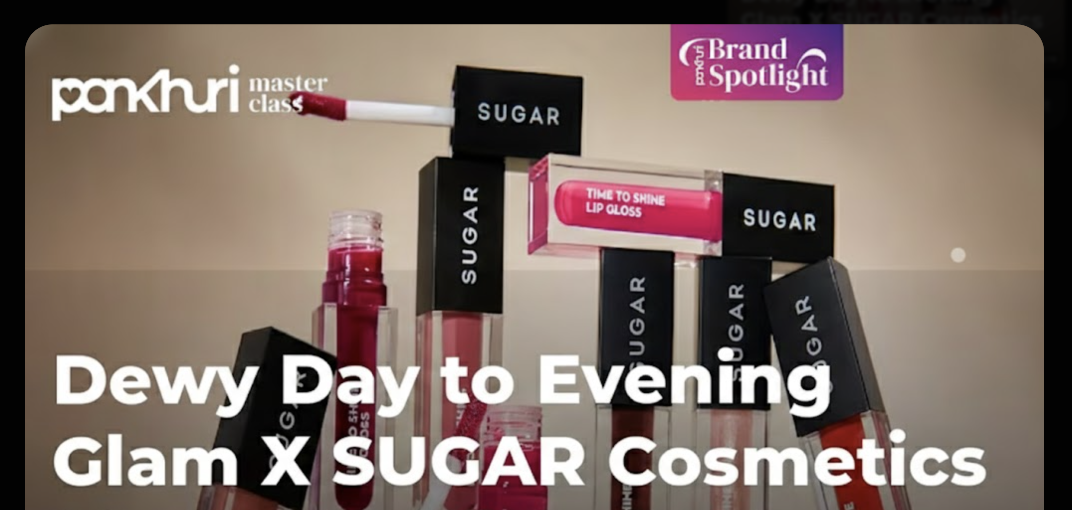 ✨ Glow Like a Pro: Dewy Day to Night Glam Masterclass with SUGAR Cosmetics! 💄